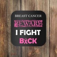 Breast Cancer Beware I Fight Back Coaster thumb 0