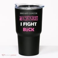 Breast Cancer Beware I Fight Back Tumbler thumb 0
