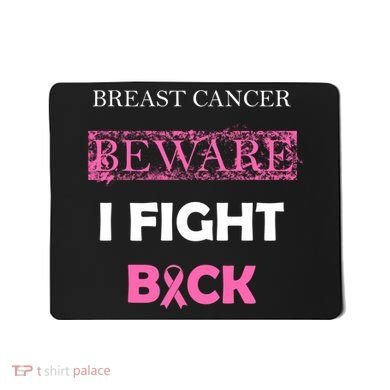Breast Cancer Beware I Fight Back Mousepad