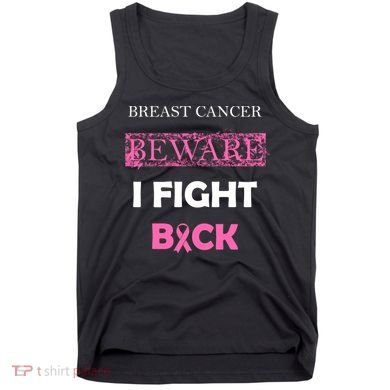 Breast Cancer Beware I Fight Back Tank Top