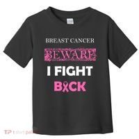 Breast Cancer Beware I Fight Back Toddler T-Shirt thumb 0
