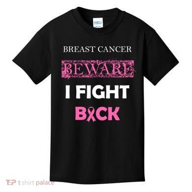 Breast Cancer Beware I Fight Back Kids T-Shirt