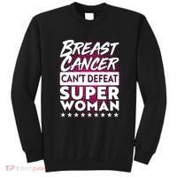 Breast Cancer Can't Defeat Super Woman Sweatshirt thumb 0