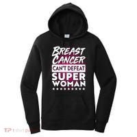 Breast Cancer Can't Defeat Super Woman Women's Hoodie thumb 0