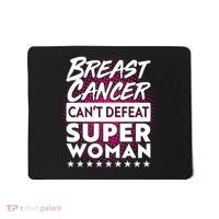 Breast Cancer Can't Defeat Super Woman Mousepad thumb 0