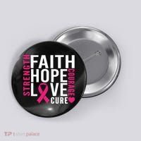 Breast Cancer Faith Hope Love Courage Button thumb 0