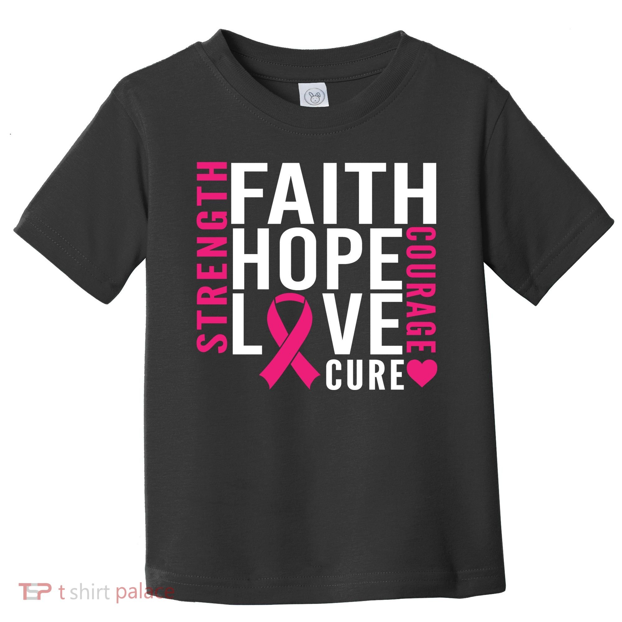 Breast Cancer Faith Hope Love Courage Toddler T-Shirt