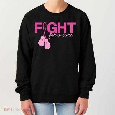 Breast Cancer Fight For A Cure Women's Sweatshirt