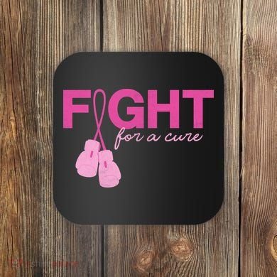 Breast Cancer Fight For A Cure Coaster