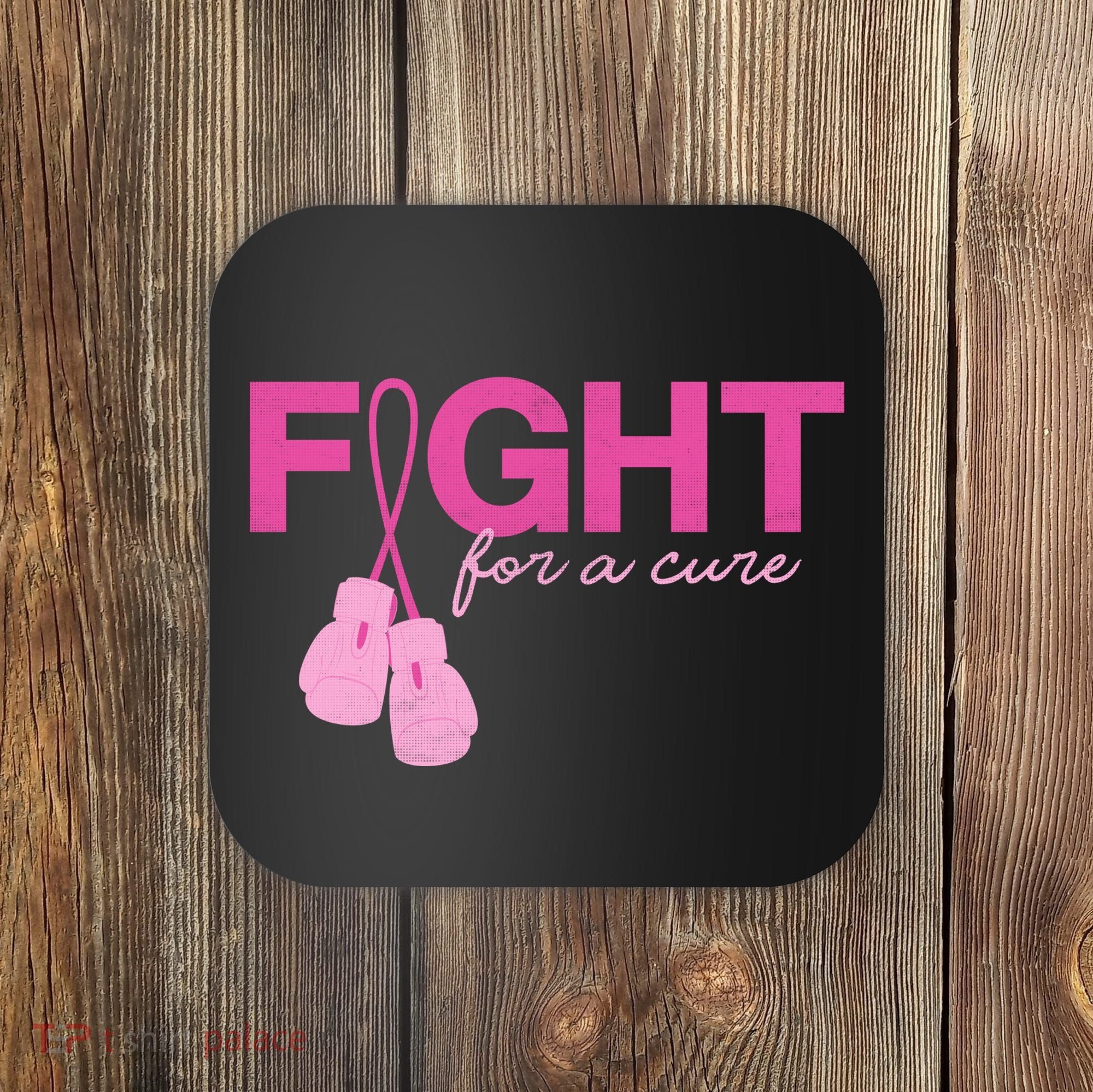 Breast Cancer Fight For A Cure Coaster