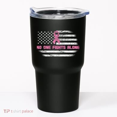 Breast Cancer Flag No One Fights Alone Tumbler