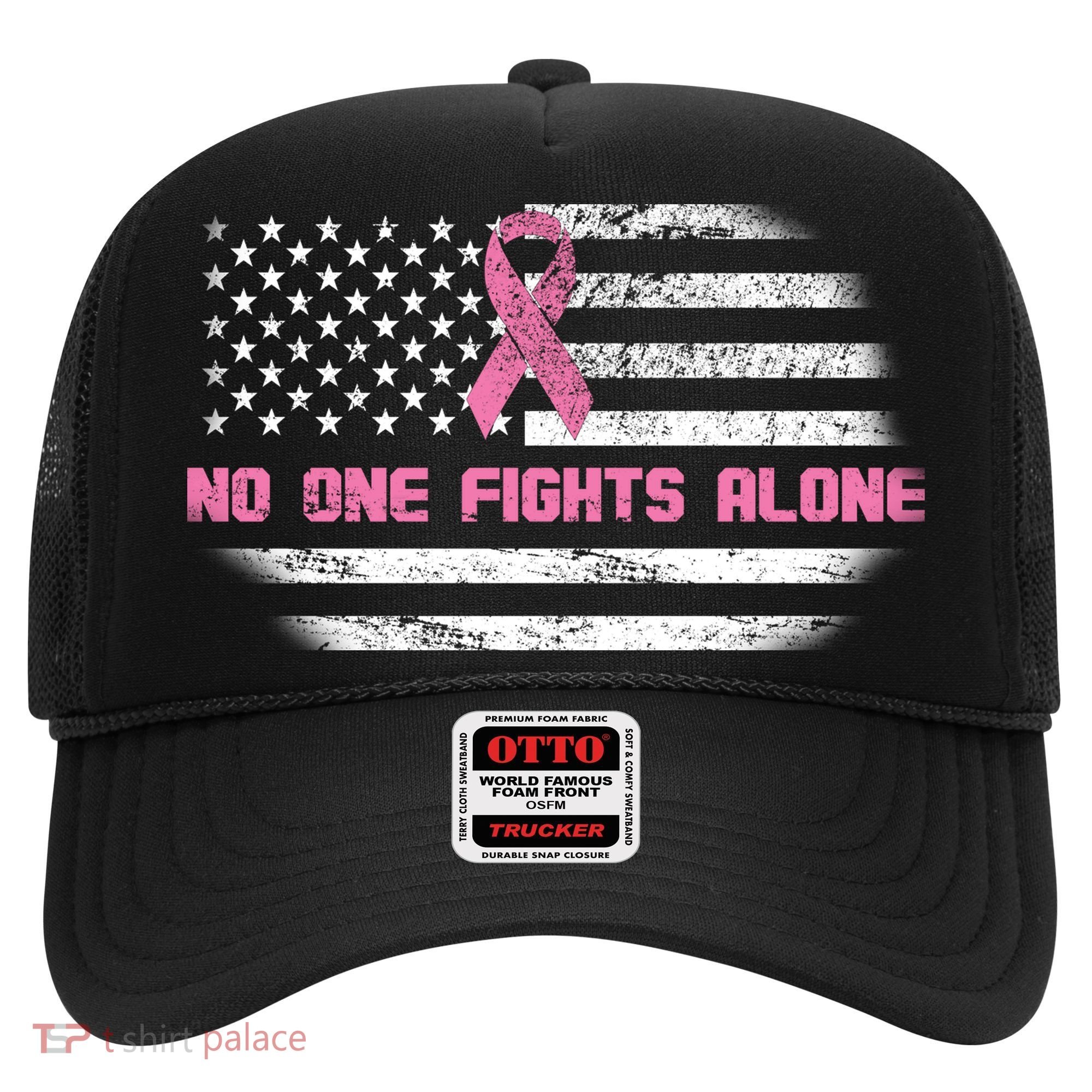 Breast Cancer Flag No One Fights Alone Hat