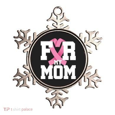 Breast Cancer For My Mom Ornament