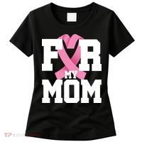 Breast Cancer For My Mom Women's T-Shirt thumb 0
