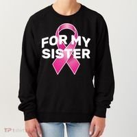 Breast Cancer For My Sister Women's Sweatshirt thumb 0