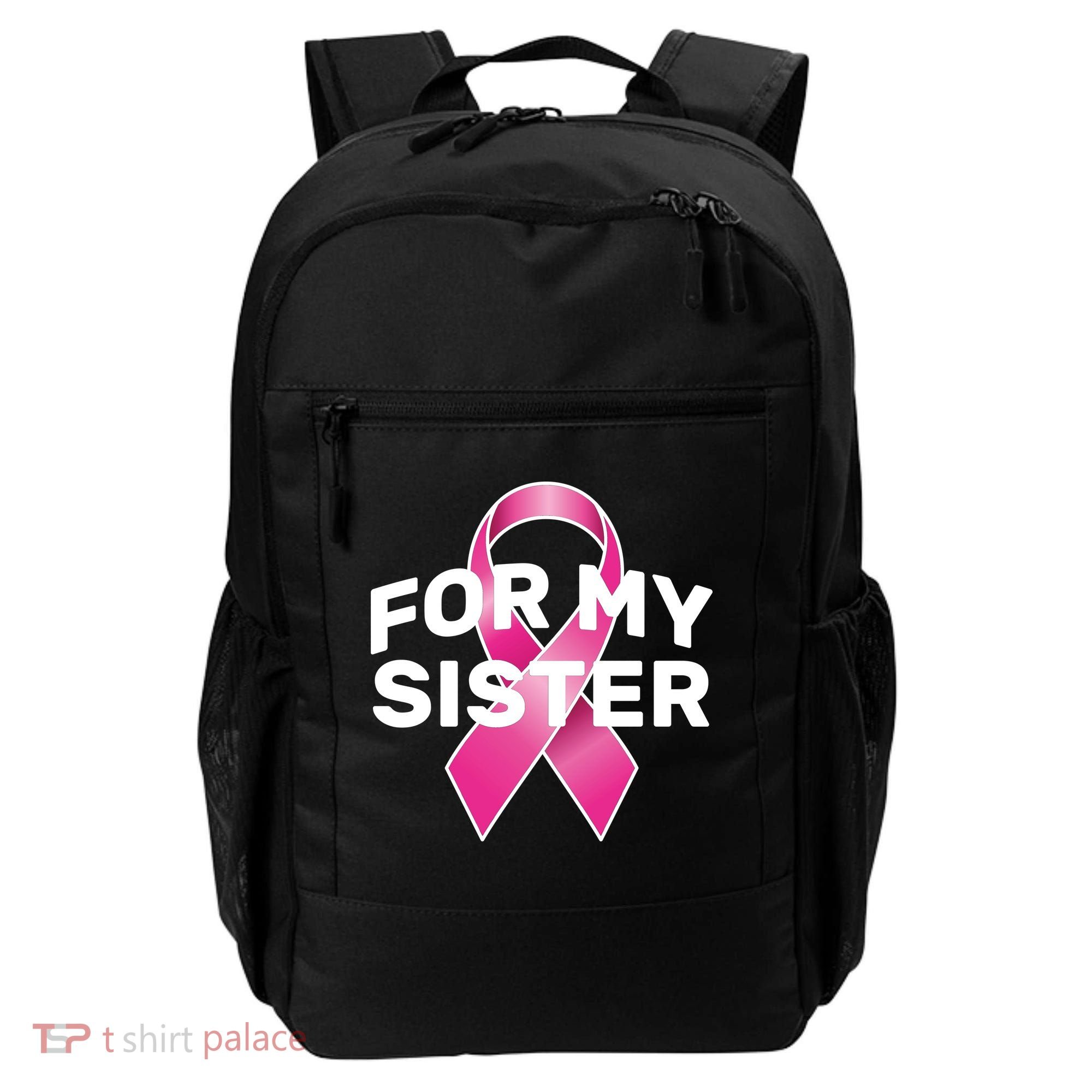 Breast Cancer For My Sister Backpack