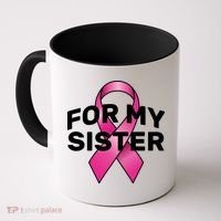 Breast Cancer For My Sister Coffee Mug thumb 0