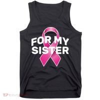 Breast Cancer For My Sister Tank Top thumb 0
