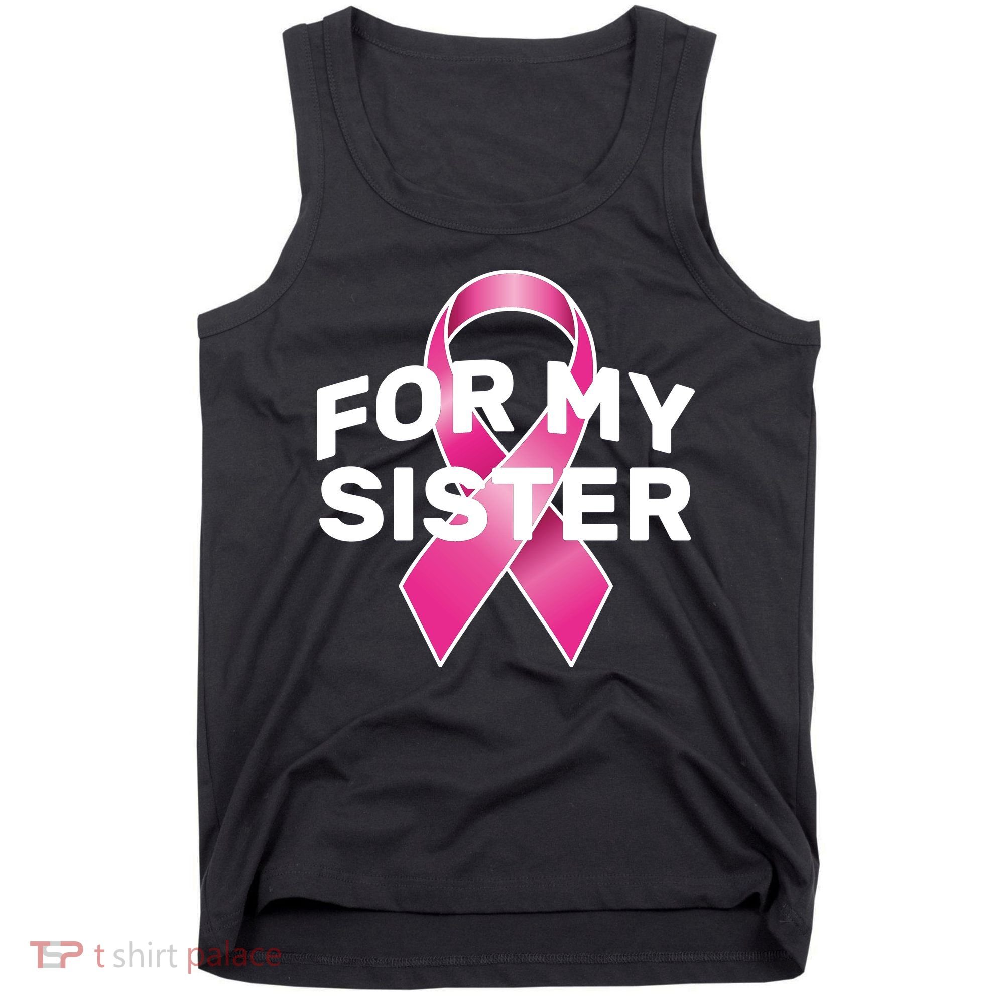 Breast Cancer For My Sister Tank Top