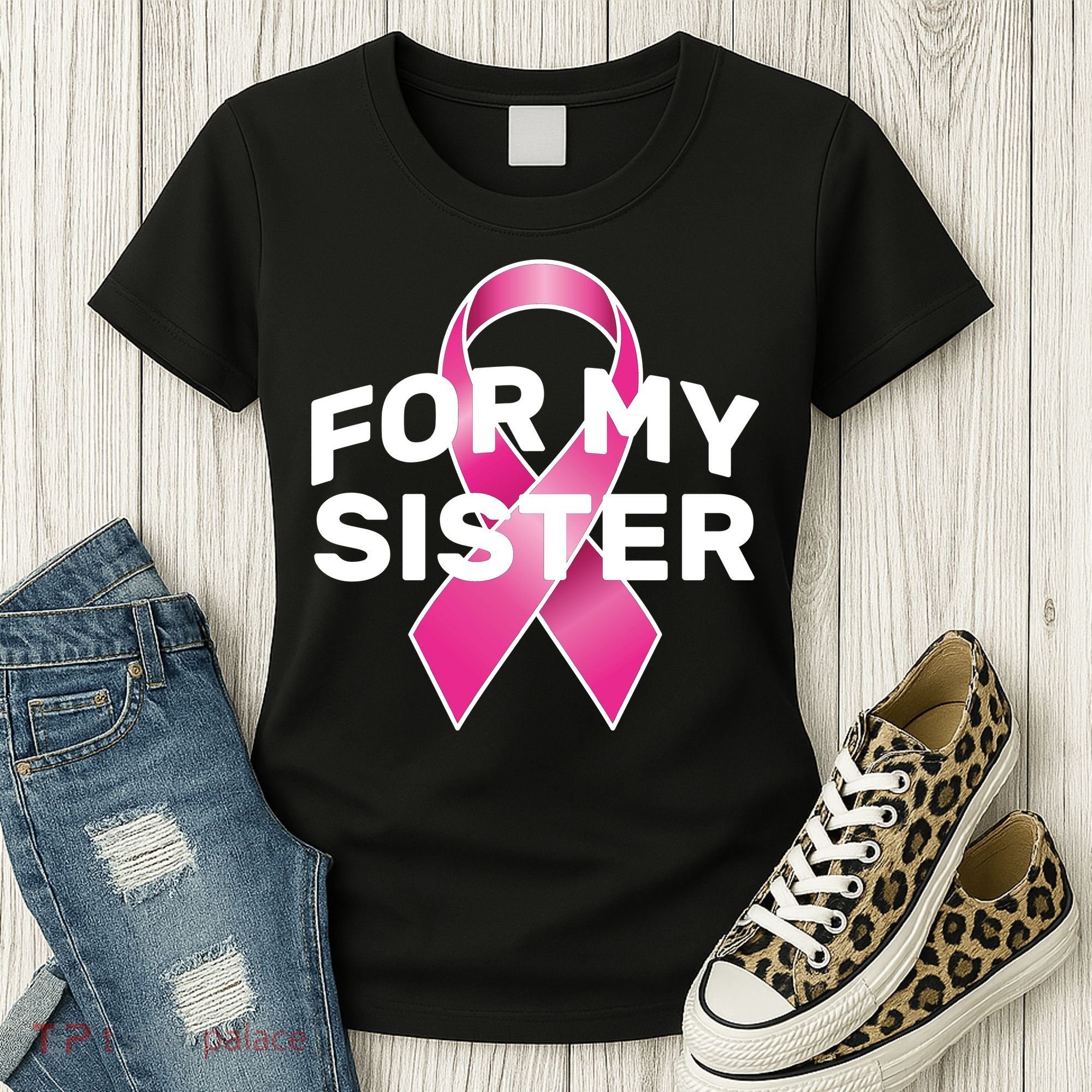 Breast Cancer For My Sister Women's T-Shirt