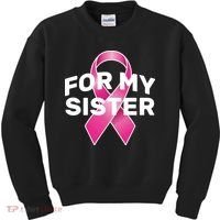 Breast Cancer For My Sister Kids Sweatshirt thumb 0