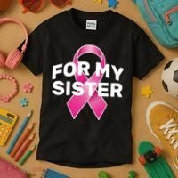 Breast Cancer For My Sister Kids T-Shirt thumb 3