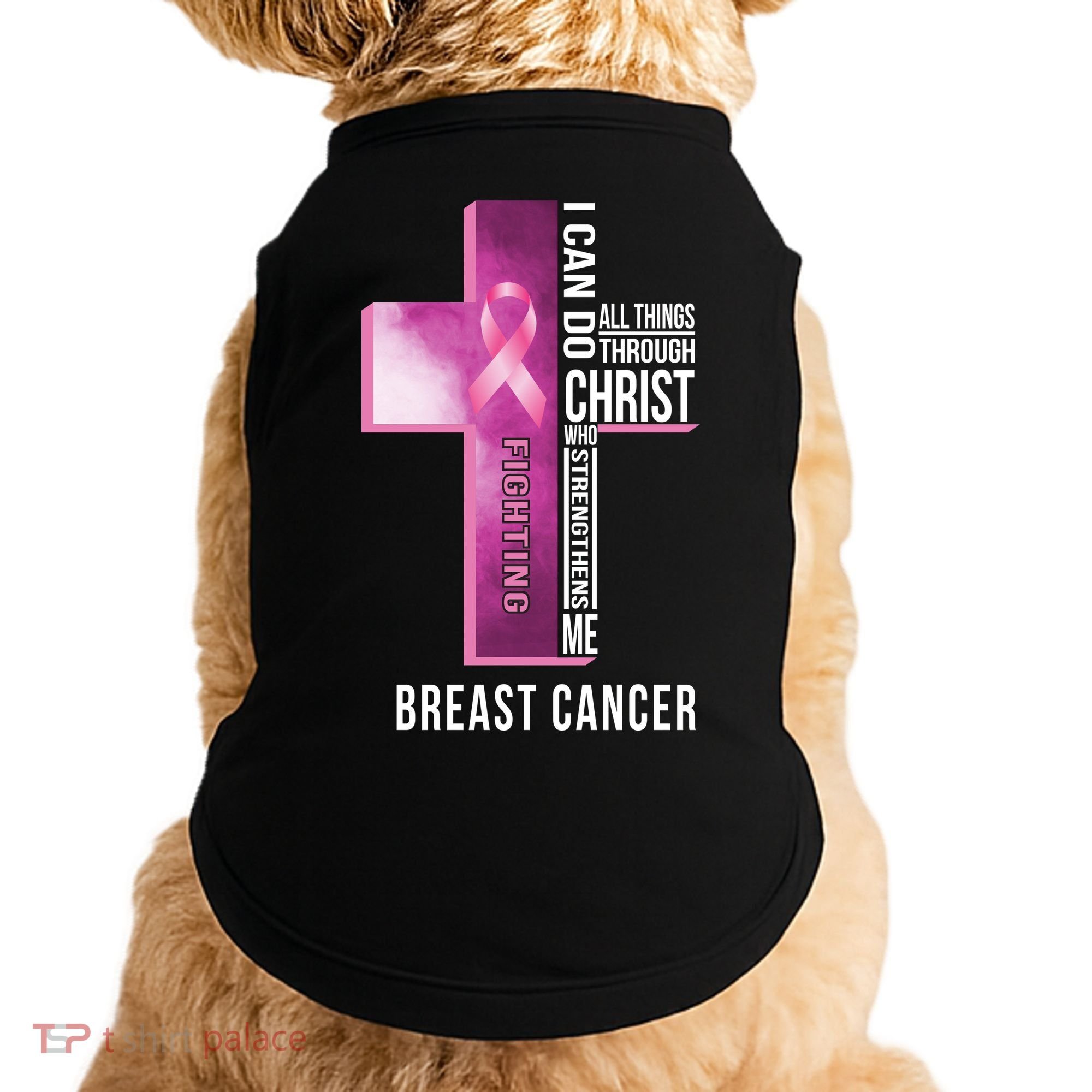 Breast Cancer I Can Do All Thing Through Christ Doggie Tank