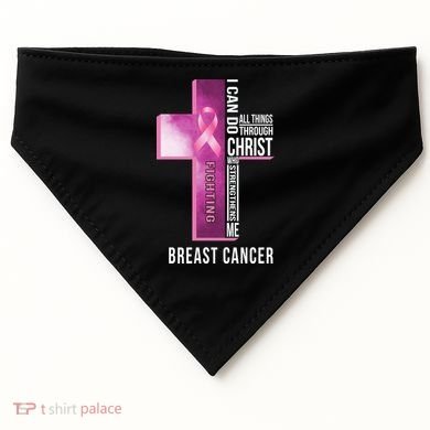 Breast Cancer I Can Do All Thing Through Christ USA-Made Doggie Bandana