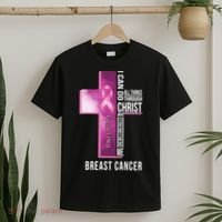 Breast Cancer I Can Do All Thing Through Christ T-Shirt thumb 2