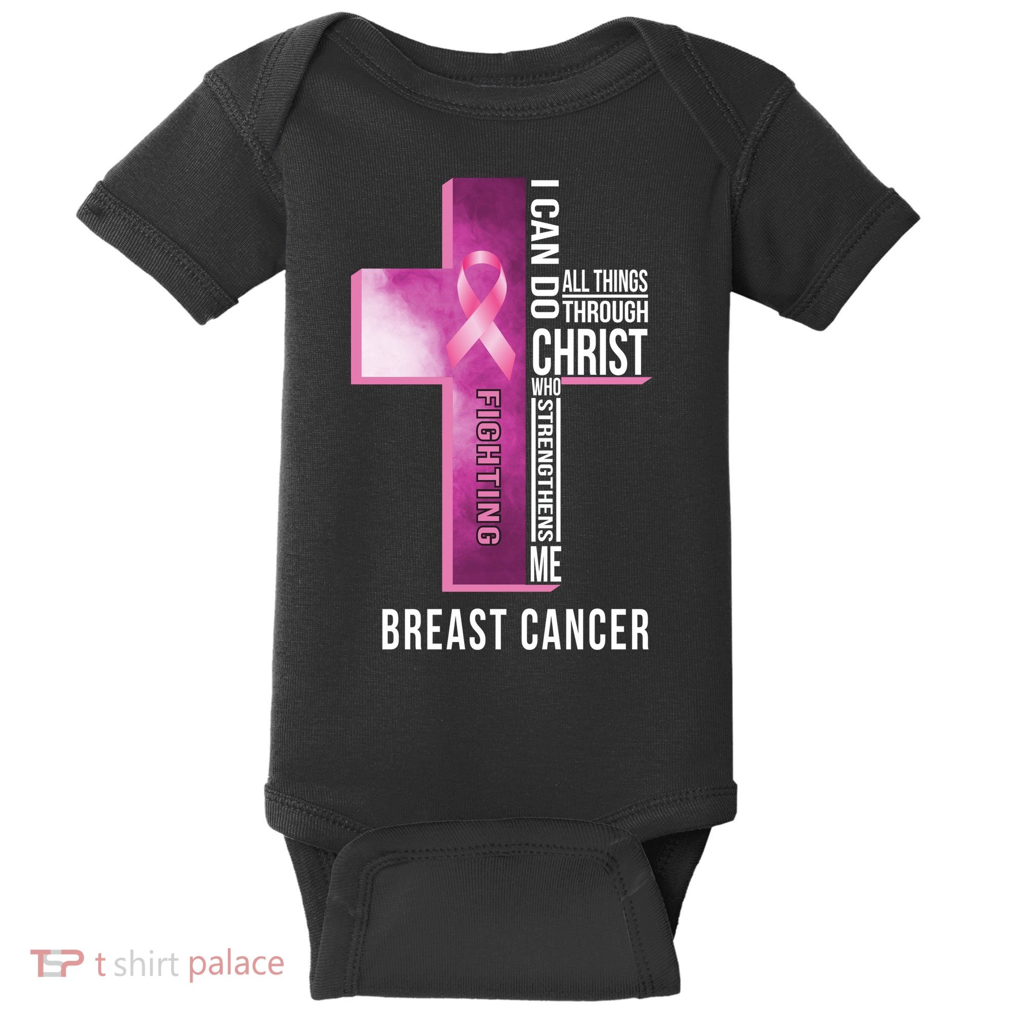Breast Cancer I Can Do All Thing Through Christ Baby Bodysuit
