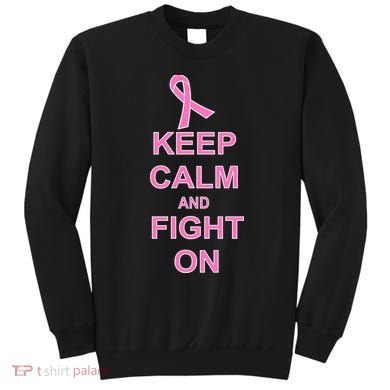 Breast Cancer Keep Calm And Fight On Sweatshirt