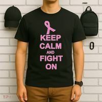 Breast Cancer Keep Calm And Fight On T-Shirt thumb 6