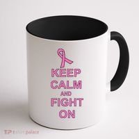 Breast Cancer Keep Calm And Fight On Coffee Mug thumb 1