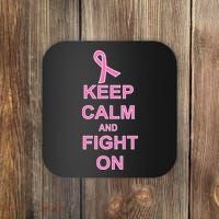 Breast Cancer Keep Calm And Fight On Coaster thumb 0