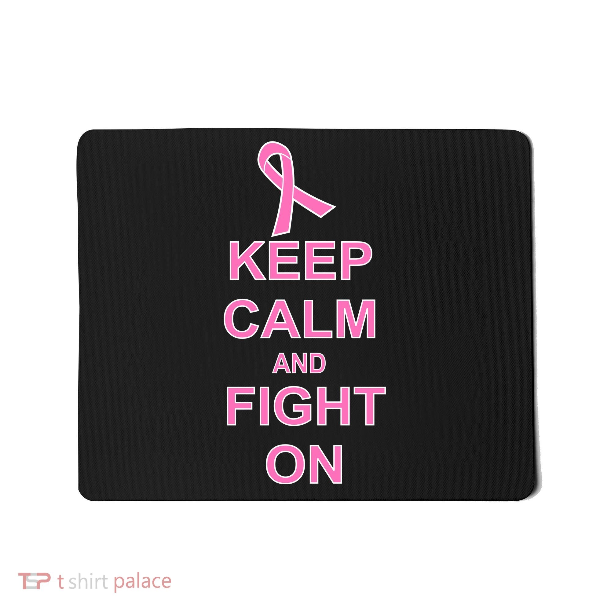 Breast Cancer Keep Calm And Fight On Mousepad