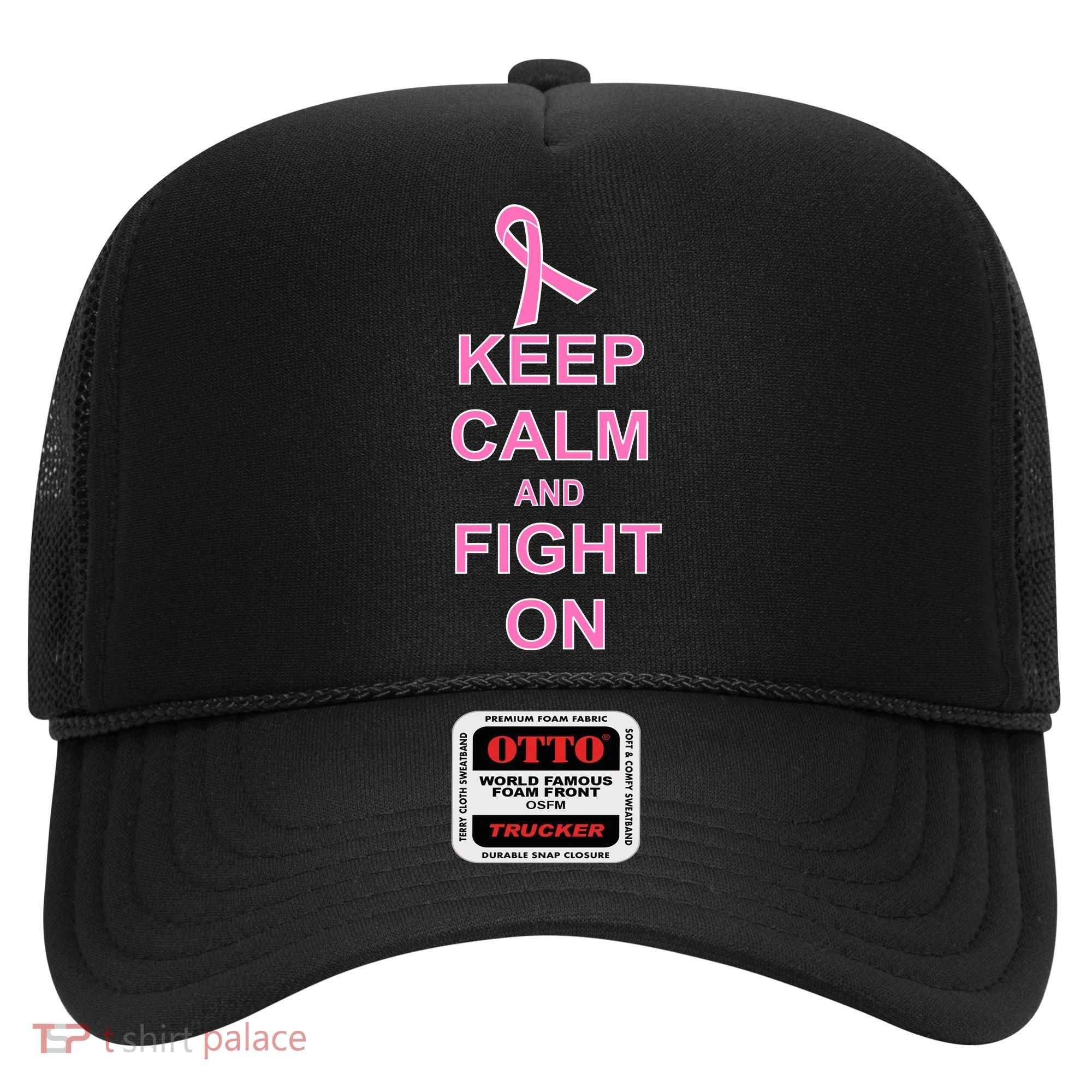 Breast Cancer Keep Calm And Fight On Hat