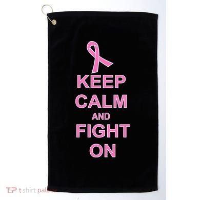 Breast Cancer Keep Calm And Fight On Golf Towel