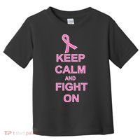Breast Cancer Keep Calm And Fight On Toddler T-Shirt thumb 0