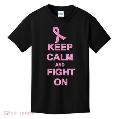 Breast Cancer Keep Calm And Fight On Kids T-Shirt