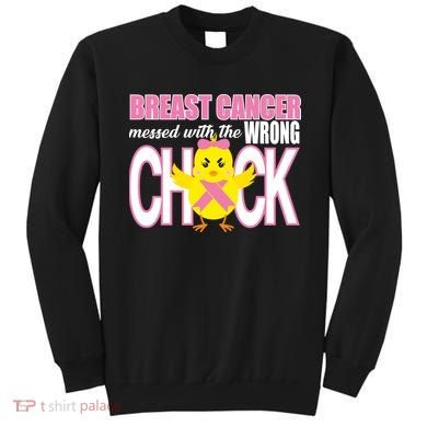 Breast Cancer Messed With The Wrong Chick Sweatshirt