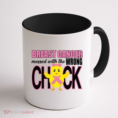 Breast Cancer Messed With The Wrong Chick Coffee Mug back