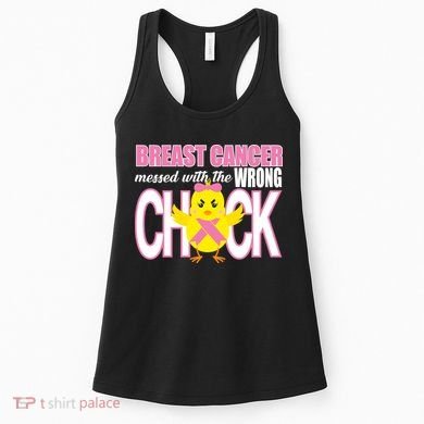 Breast Cancer Messed With The Wrong Chick Women's Tank Top