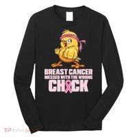 Breast Cancer Messed With The Wrong Chick Funny Long Sleeve Shirt thumb 0