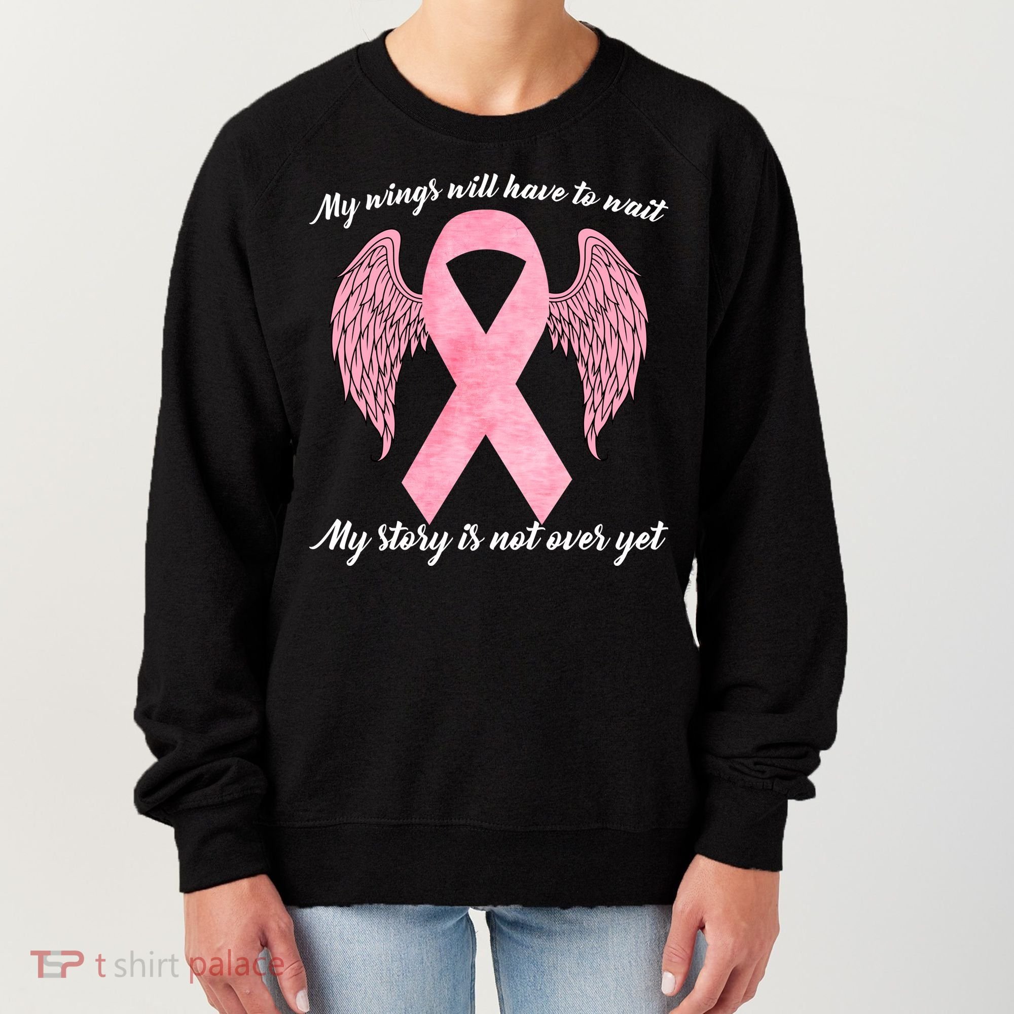 Breast Cancer My Wings Will Have To Wait Women's Sweatshirt