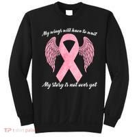 Breast Cancer My Wings Will Have To Wait Sweatshirt thumb 0
