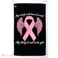 Breast Cancer My Wings Will Have To Wait Golf Towel thumb 0