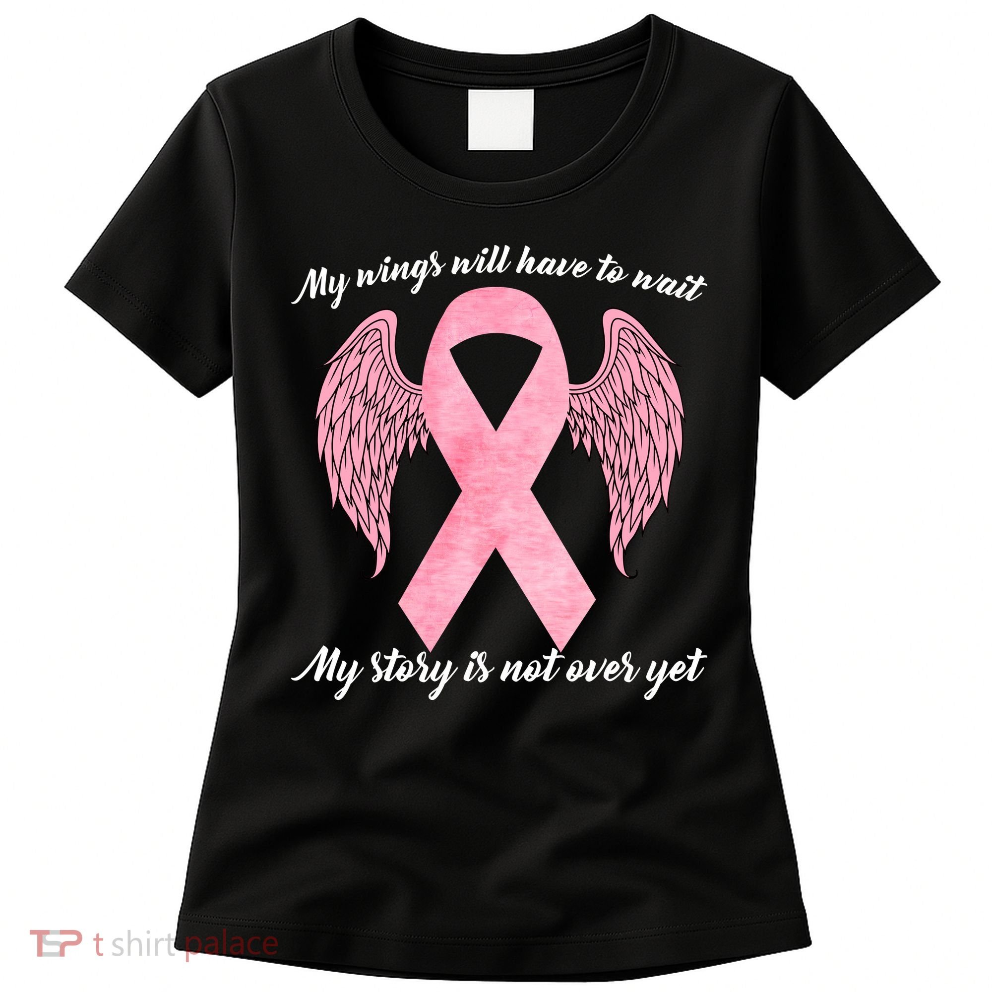 Breast Cancer My Wings Will Have To Wait Women's T-Shirt