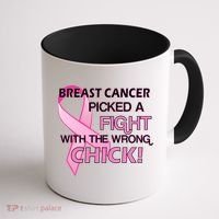 Breast Cancer Picked The Wrong Chick Coffee Mug thumb 1