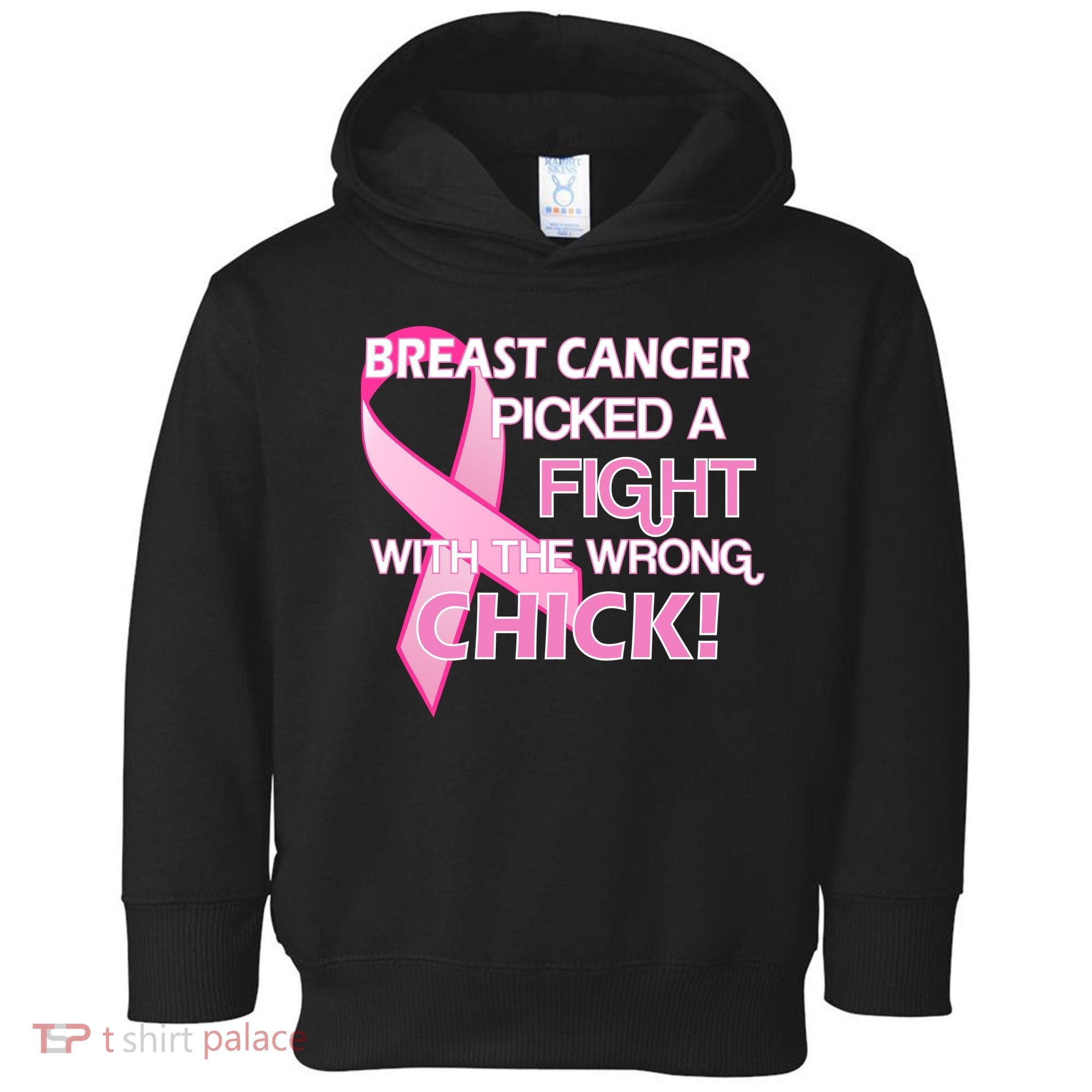Breast Cancer Picked The Wrong Chick Toddler Hoodie
