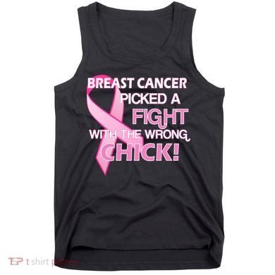 Breast Cancer Picked The Wrong Chick Tank Top